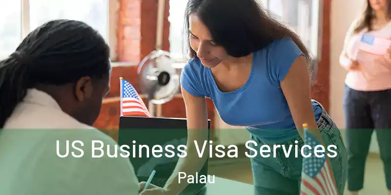  US Business Visa Services Palau